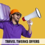 Travel Tweaks Offers
